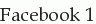 Facebook 1