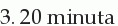 3. 20 minuta
